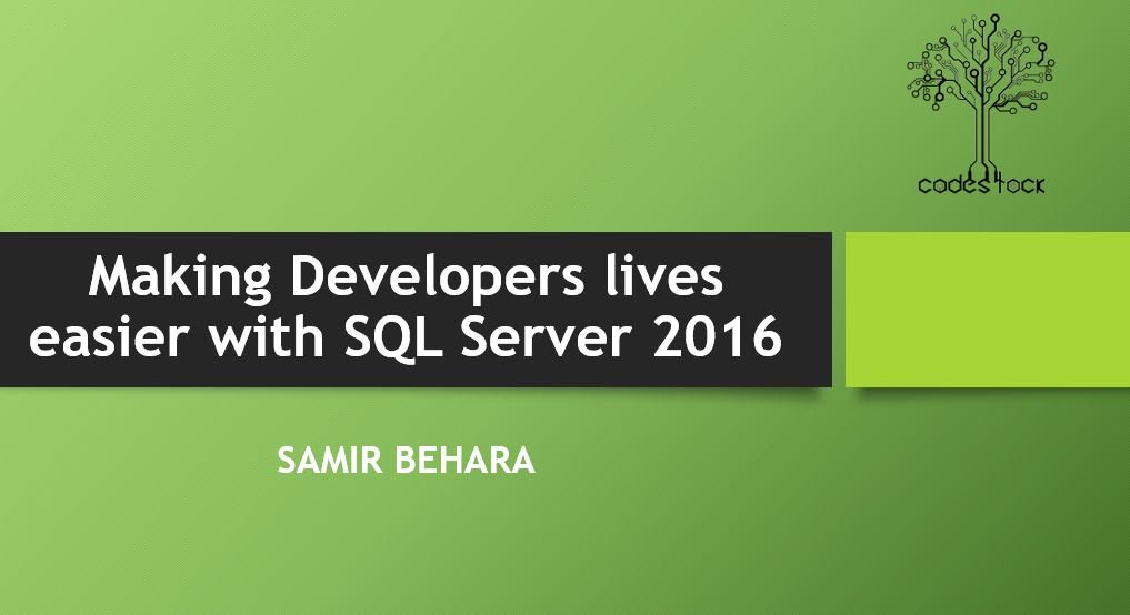 SQL Server 2016 Samir Behara – samirbehara